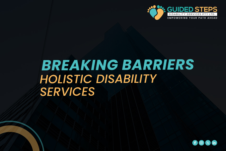 Breaking Barriers: Holistic Disability Services