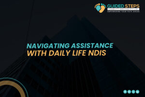 assistance with daily life ndis